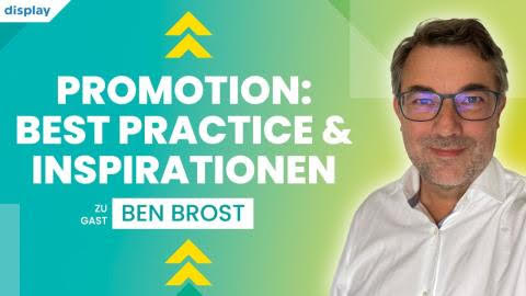 Promotion: Best in Practice & Inspirationen Zu Gast Ben Brost